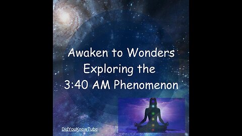 Awaken to Wonders: Exploring the 3:40 AM Phenomenon