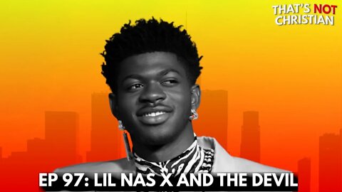 EP 97: Lil Nas X lap dances for the devil, Teens kill Uber driver