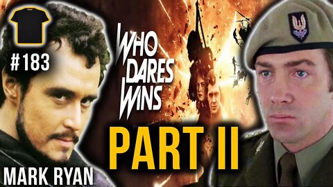 Who Dares Wins Podcast Pt 2 | Mark Ryan | Chris Thrall's Podcast