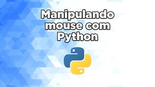 Manipulando mouse com python