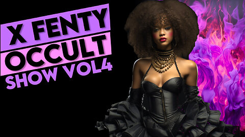 Exposing Rihanna Savage X Fenty Show Vol 4 2022 Satanic, Occultist, MK Ultra Mind Control Symbolism
