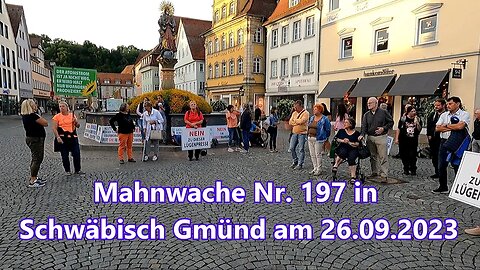 Live - Mahnwache Nr. 197 in Schwäbisch Gmünd am 26.09.2023 ab 18:30Uhr 🔥