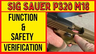 Sig Sauer P320 M18 Function & Safety Verification Checks