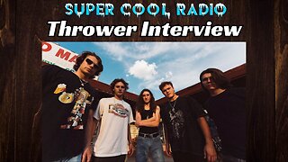 Thrower Super Cool Radio Interview