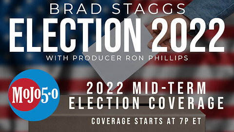 LIVE: 2022 Mid-Term Election Coverage - Mojo 5-0 Radio