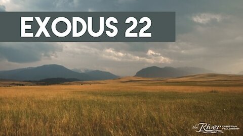 Exodus 22 with Pastor Mike