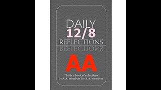 AA – Daily Reflections – December 8 - Alcoholics Anonymous World Services - Read Along