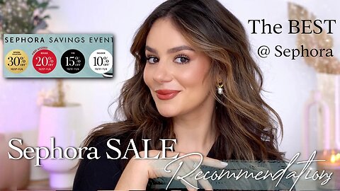 SEPHORA VIB SALE 2023 RECOMMENDATIONS: My Most Loved Makeup @Sephora || Tania B Wells
