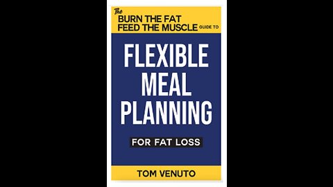 Flexible Meal Planning For Fat Loss