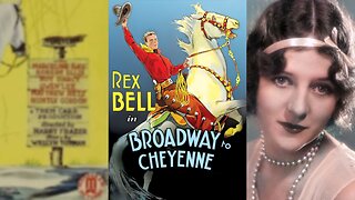 BROADWAY TO CHEYENNE (1932) Rex Bell, Marceline Day & Matthew Betz | Western | B&W