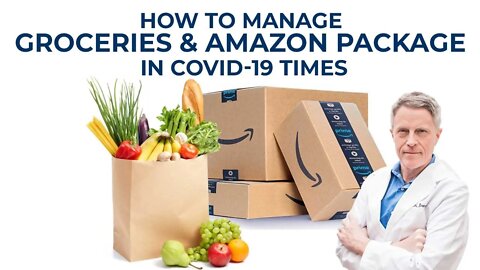 How to Manage Groceries & Amazon Package in COVID-19 Times