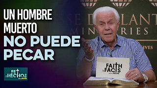 Fe los hechos: Un hombre muerto no puede pecar