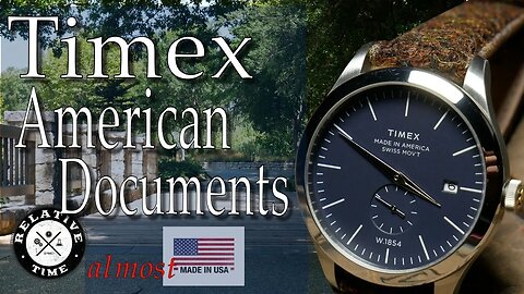 A Dream Within a Dream : Timex American Documents Review (TW2R82900US)