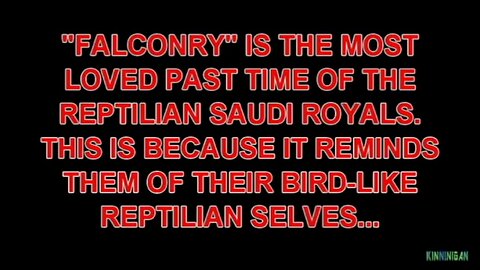 'The Reptilian Royal Family of Saudi Arabia & Their Falcons' - kinninigan - 2013