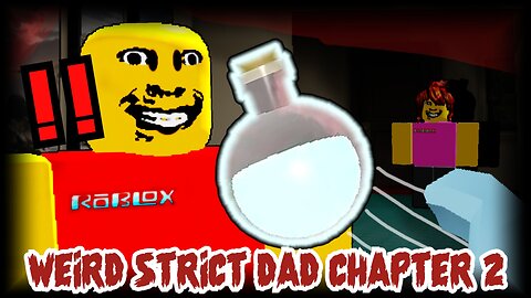 WEIRD STRICT DAD CHAPTER 2 (Mom is here...) | A Roblox Horror Game