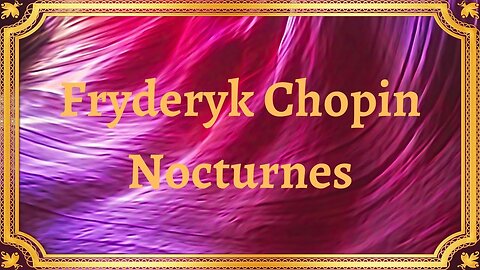Fryderyk Chopin Nocturnes
