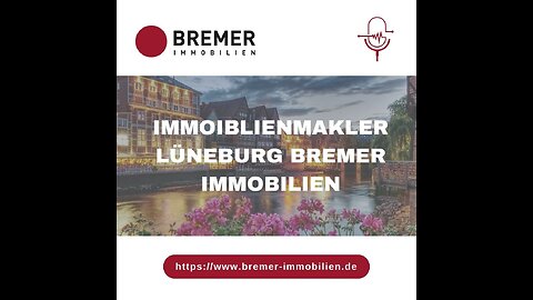 Immoiblienmakler Lüneburg Bremer Immobilien