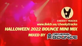 ♫ HALLOWEEN 2022 BOUNCE MINI MIX ♫ (mixed by General Bounce)