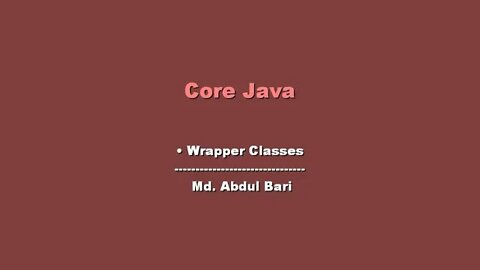 Core Java Bangla TutorialWrapper Class Class 23