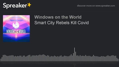 Smart City Rebels Kill Covid