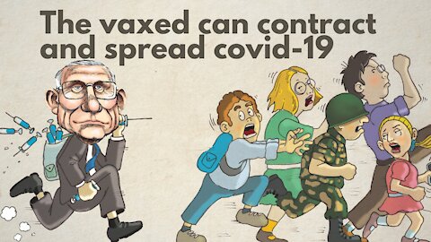 The vaccinated can contract and spread Covid 19