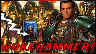 WOKE Warhammer 40K! Games Workshop Gaslighting Over Female Custodes!