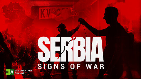Serbia: Signs of War | The stark future of the Kosovo conflict | RT Documentary