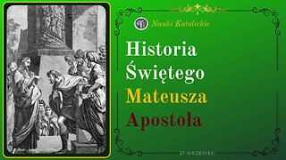 Historia Świętego Mateusza Apostoła | 21 Wrzesień