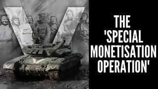 The 'Special Monetisation Operation' - Inside Russia Report