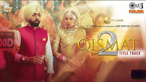 Qismat 2 - Title Track Tom Lyrics | B Praak | Jaani | Ammy Virk | Sargun Mehta