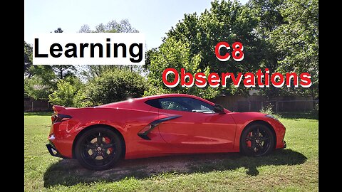 C8 Corvette Stingray Observations - Part 1 | Learning about the C8