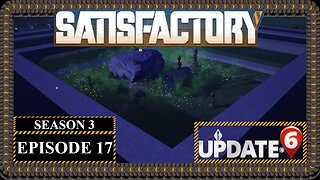 Modded | Satisfactory U6 | S3 Episode 17