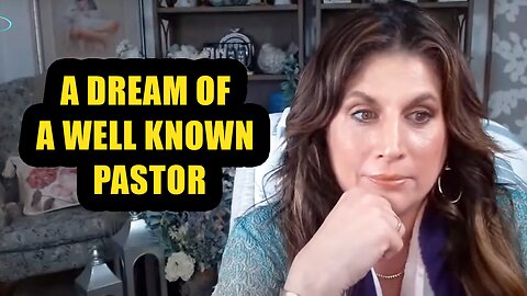 Amanda Grace PROPHETIC UPDATES! A DREAM OF A WELL KNOWN PASTOR