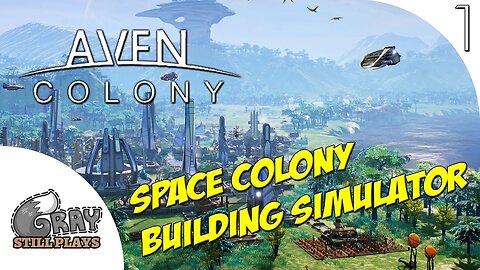 Aven Colony | An Upcoming Space City Building Simulator - Vanaar! | Part 1 | Gameplay Let's Play