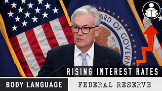 Body Language - Jerome Powell, Interest Rates