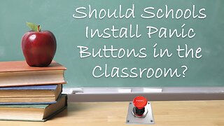 Should Schools Install Panic Buttons in the Classroom?