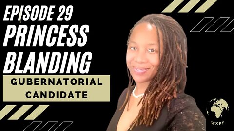 Princess Blanding (Gubernatorial Candidate) #29