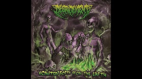 Debridement - Vomited Forth From The Earth (Full Album)