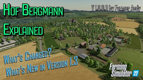 ❓ FS22 Hof Bergmann Explained ❓ Changes and Additions with version 1 3