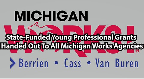 State-Funded Young Professional Grants Handed Out To All Michigan Works Agencies