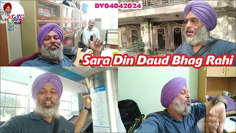 Sara Din Daud Bhag Rahi DV04042024 @SSGVLogLife