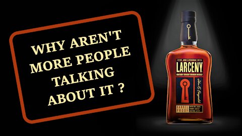 Larceny Barrel Proof B521 Review - An underappreciated Wheated Barrel Proof .