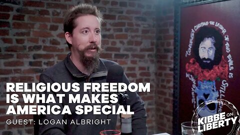 Religious Freedom Is What Makes America Special | Guest: Logan Albright | Ep 250