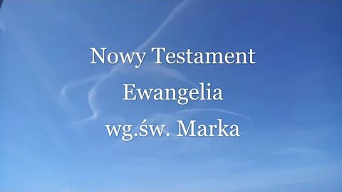 Nowy Testament Ewangelia wg.św.Marka -13 audiobook