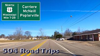 Road Trip #858 - US-11 N - Mississippi Mile 7-28 - Carriere/McNeill/Poplarville