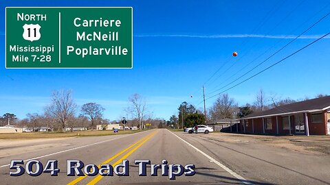 Road Trip #858 - US-11 N - Mississippi Mile 7-28 - Carriere/McNeill/Poplarville