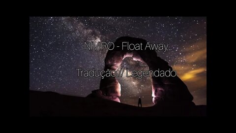 NIVIRO - Float Away [ Tradução // Legendado ] ( Copyright Free )