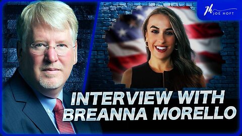 The Joe Hoft Show - Interview With Breanna Morello