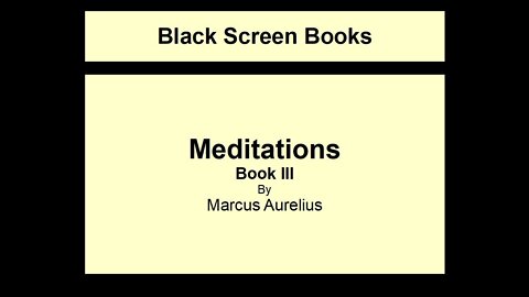 Marcus Aurelius - Meditations - Book 3 (Black Screen)
