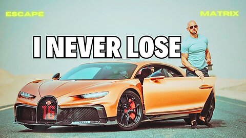 I Never Lose - Andrew Tate Motivational Speech (New)